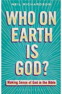 Who on Earth is God?