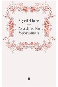 Death Is No Sportsman