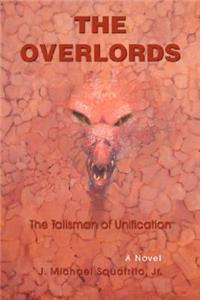 Talisman of Unification: The Overlords