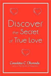 Discover the Secret of True Love