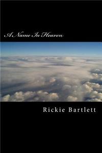 A Name In Heaven