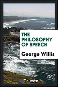THE PHILOSOPHY OF SPEECH