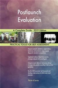 Postlaunch Evaluation A Complete Guide - 2019 Edition