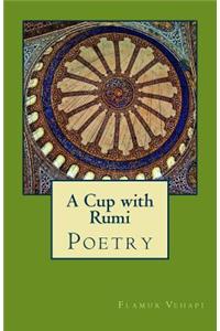 A Cup with Rumi