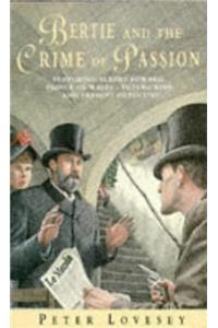 Bertie And The Crime Of Passion