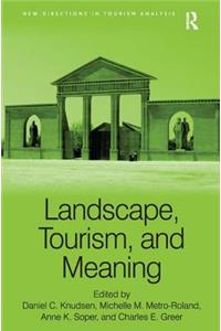 Landscape, Tourism, and Meaning