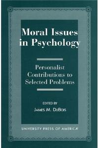 Moral Issues in Psychology