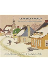 Clarence Gagnon the Maria Chapdelaine Illustrations