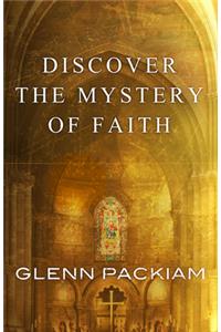 Discover the Mystery of Faith