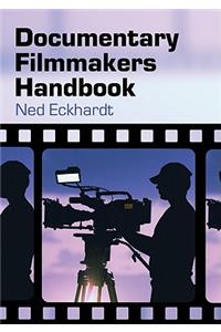 Documentary Filmmakers Handbook