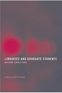 Libraries and Graduate Students