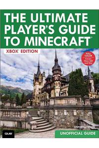 Ultimate Player's Guide to Minecraft - Xbox Edition