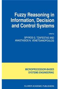 Fuzzy Reasoning in Information, Decision and Control Systems