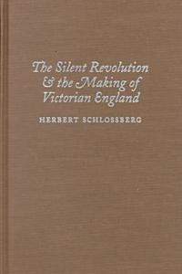 Silent Revolution Making Victorian Eng