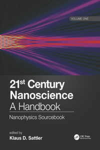 21st Century Nanoscience – A Handbook