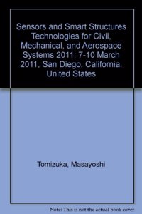 Sensors and Smart Structures Technologies for Civil, Mechanical, and Aerospace Systems