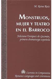 Monstruos, Mujer y Teatro en el Barroco