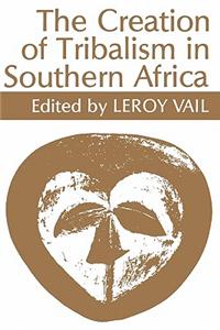 Creation of Tribalism in Southern Africa