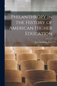 Philanthropy in the History of American Higher Education