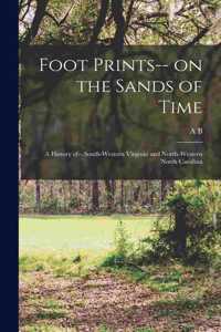 Foot Prints-- on the Sands of Time