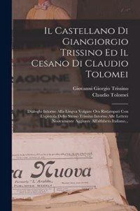 Castellano Di Giangiorgio Trissino Ed Il Cesano Di Claudio Tolomei