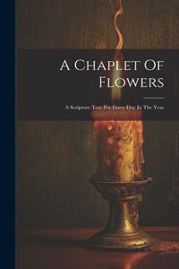 Chaplet Of Flowers