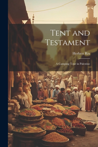 Tent and Testament