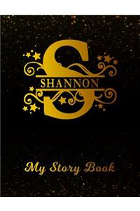 Shannon My Story Book: Personalized Letter S First Name Blank Draw & Write Storybook Paper Black Gold Cover Write & Illustrate Storytelling Midline Dash Workbook for Pre-K