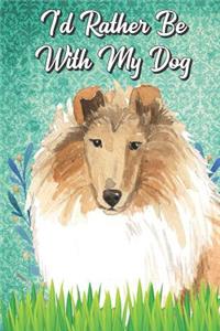 I'd Rather Be With My Dog