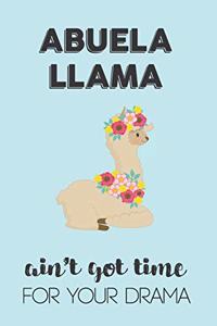 Abuela Llama Aint Got Time For Your Drama