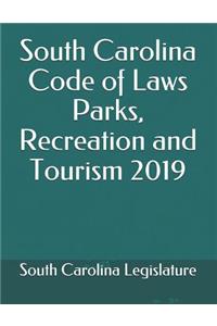 South Carolina Code of Laws Parks, Recreation and Tourism 2019