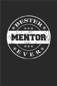 Bester Mentor Ever: A5 Blanko - Notebook - Notizbuch - Taschenbuch - Journal - Tagebuch - Ein lustiges Geschenk für die Besten Männer Der Welt