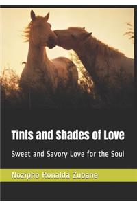 Tints and Shades of Love