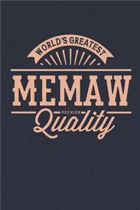World's Greatest Memaw Premium Quality