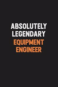 Absolutely Legendary Equipment Engineer