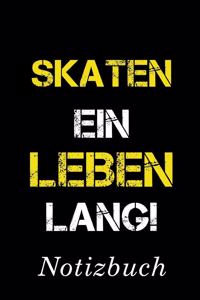 Skaten Ein Leben Lang Notizbuch