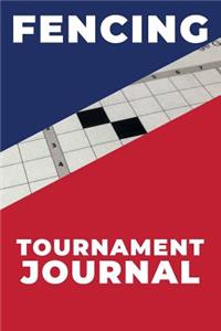 Fencing Tournament Journal