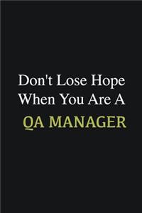 Don't lose hope when you are a QA manager