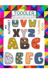 My Alphabet Toddler Coloring Book