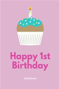 Happy 1st Birthday Notebook