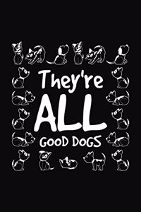 They're All Good Dogs