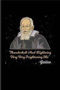 Thunderbolt And Lightning Very Very Frightening Me - Galileo