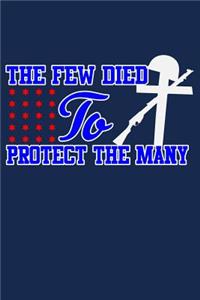 The Few Died to Protect the Many