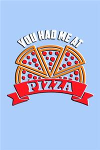 You Had Me at Pizza