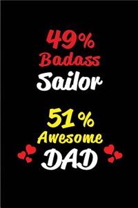 49% Badass Sailor 51% Awesome Dad