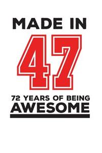 Made In 47 72 Years Of Being Awesome