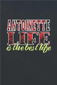 Antoinette Life Is The Best Life
