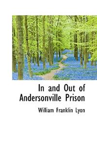 In and Out of Andersonville Prison
