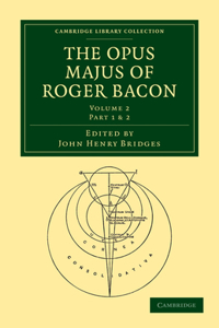 Opus Majus of Roger Bacon