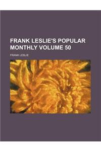 Frank Leslie's Popular Monthly Volume 50